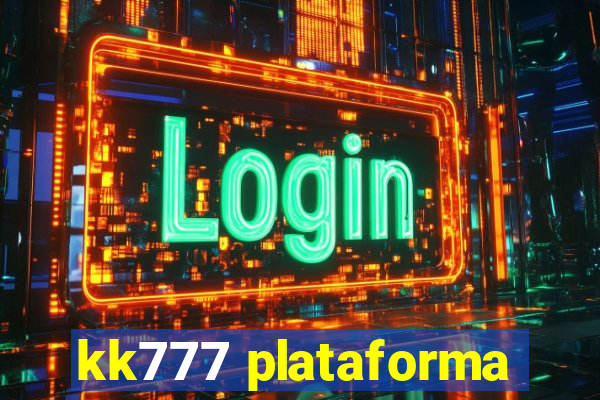 kk777 plataforma